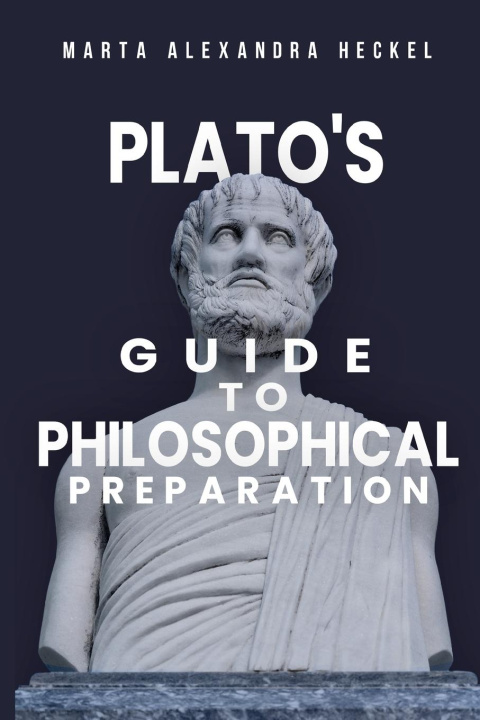 Kniha Plato's Guide to Philosophical Preparation 