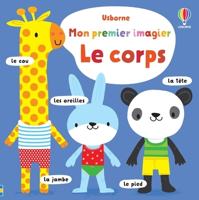 Knjiga Le corps - Mon premier imagier Fiona Watt