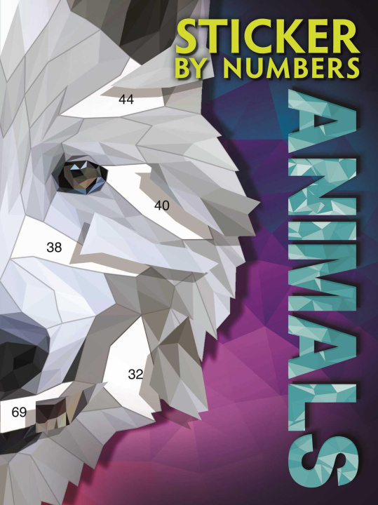 Book Sticker by Numbers: Animals: Create Amazing 3-D Pictures 