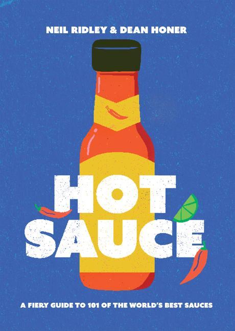 Kniha Hot Sauce: The Essential Guide to 101 of the World's Best Dean Honer