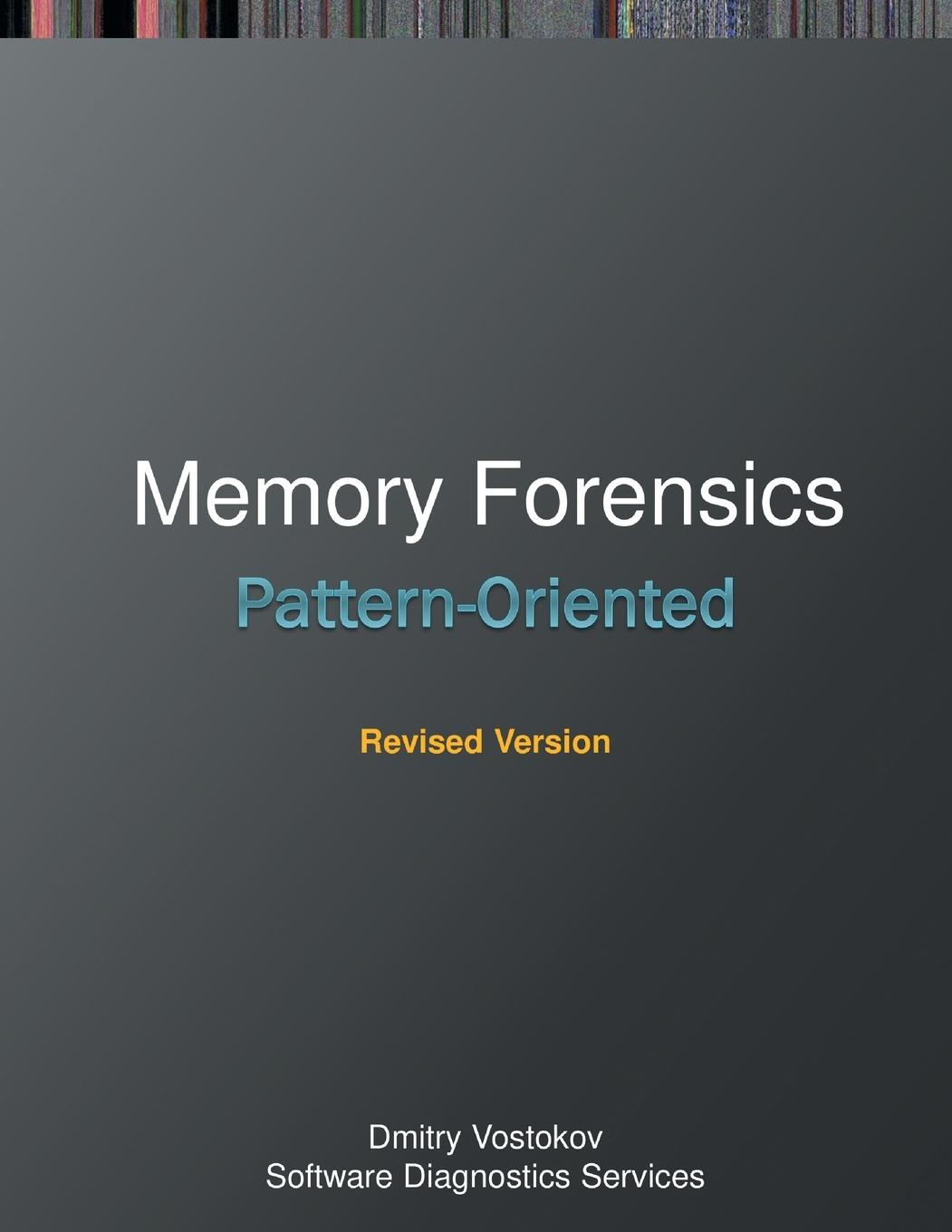 Kniha Pattern-Oriented Memory Forensics Software Diagnostics Institute