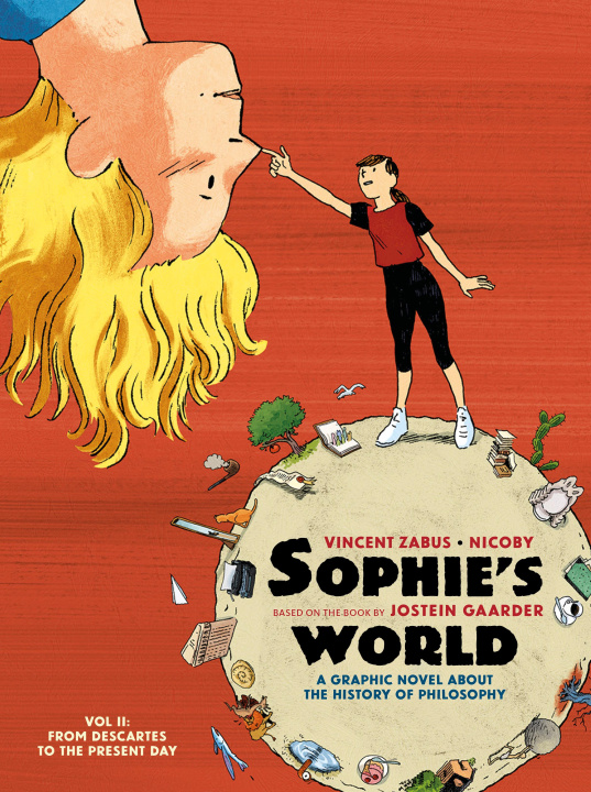 Kniha Sophie's World: A Graphic Novel about the History of Philosophy. Vol II: From Descartes to the Present Day Vincent Zabus