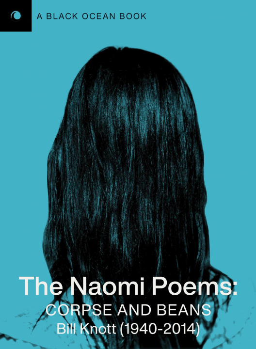 Knjiga The Naomi Poems: Corpse and Beans 