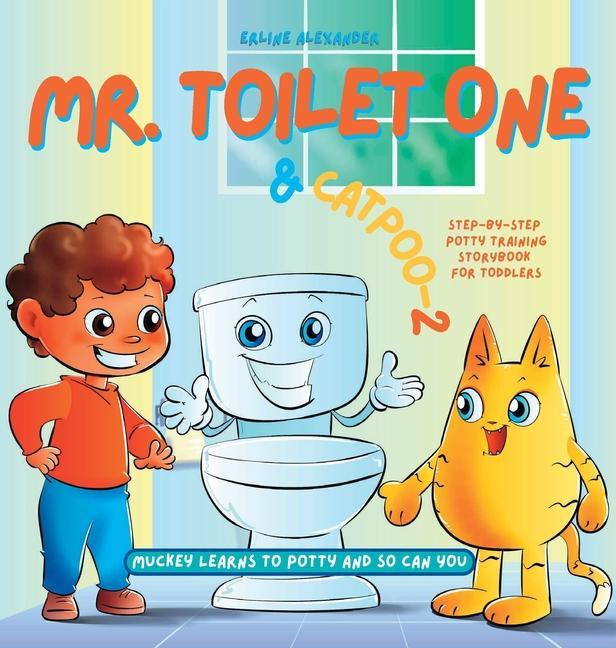 Książka Mr. Toilet One and CatPoo-2: Muckey Learns to Potty Step-by-Step Potty Training Storybook for Toddlers 