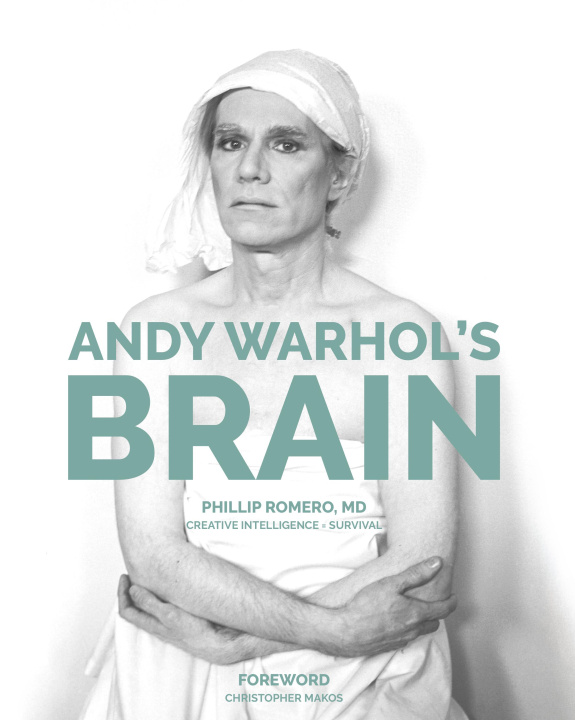 Book Andy Warhol's Brain: Creative Intelligence for Survival Romero