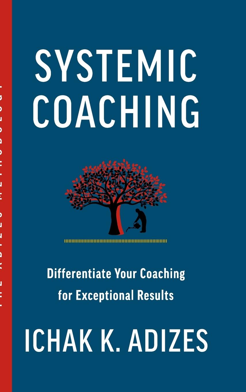 Book Systemic Coaching Ichak K. Adizes