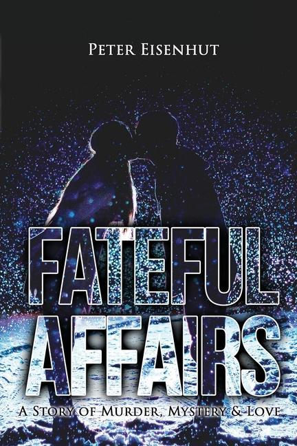 Buch Fateful Affairs Peter Eisenhut
