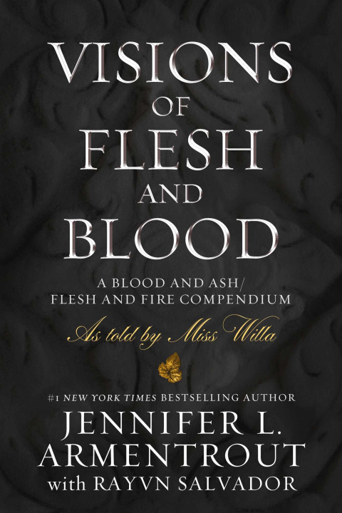 Carte Visions of Flesh and Blood: A Blood and Ash/Flesh and Fire Compendium 