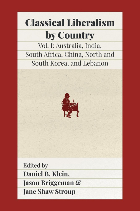 Book Classical Liberalism by Country Daniel B. Klein