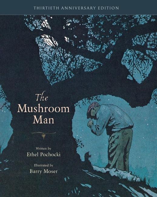 Книга The Mushroom Man Barry Moser