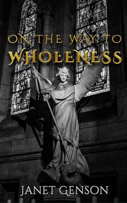 Knjiga On the Way to Wholeness Janet Genson