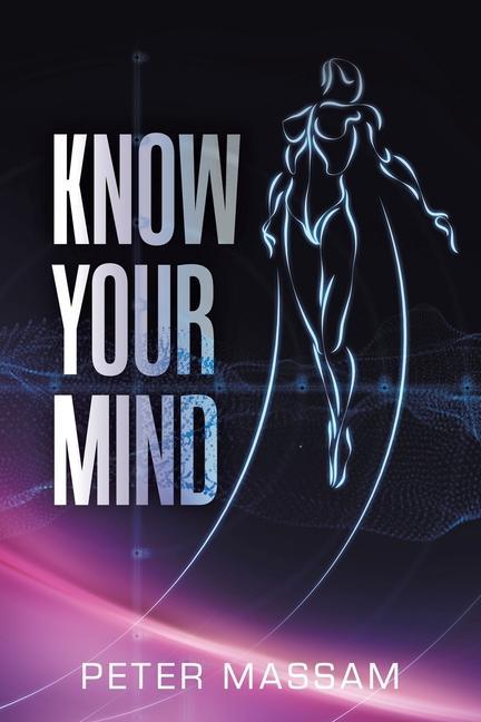 Knjiga Know Your Mind Peter Massam
