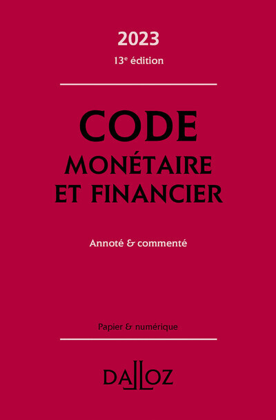 Könyv Code monétaire et financier 2023, annoté et commenté. 13e éd. Jérôme Lasserre Capdeville