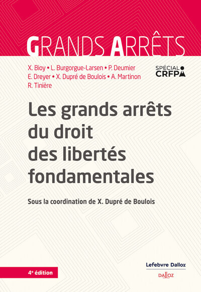 Kniha Les grands arrêts du droit des libertés fondamentales. 4e éd. Xavier Bioy