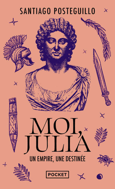 Carte Moi, Julia : un empire, une destinée Santiago Posteguillo