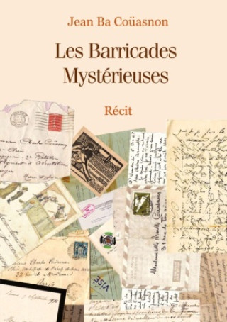 Könyv Les Barricades Mystérieuses 