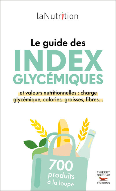 Könyv LE GUIDE DES INDEX GLYCEMIQUES - 700 produits à la loupe lanutrition.fr