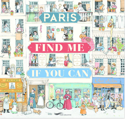 Könyv Paris Find me if you can ! - A game book to learn about history Lise Herzog