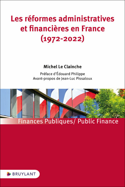 Kniha Les réformes administratives et financières en France de 1972 à 2022 Michel Le Clainche