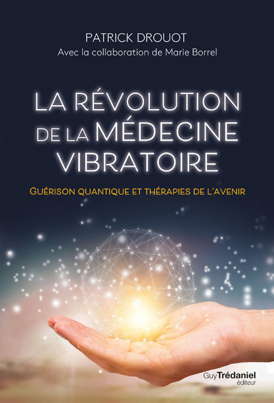 Könyv La révolution de la médecine vibratoire Patrick Drouot