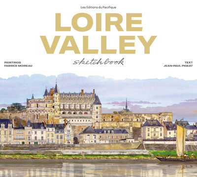 Kniha Vallée de la Loire Sketchbook - Nouvelle Ed. 2023 Fabrice Moireau