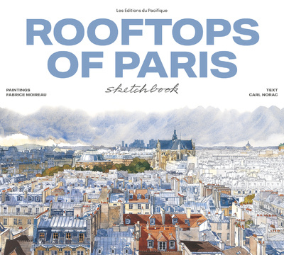 Könyv Rooftops of Paris Sketchbook - Nouvelle Ed. 2023 Fabrice Moireau