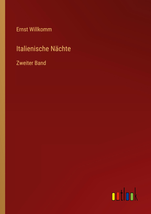 Knjiga Italienische Nächte Ernst Willkomm