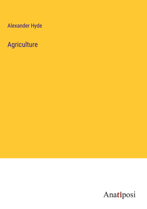 Knjiga Agriculture Alexander Hyde