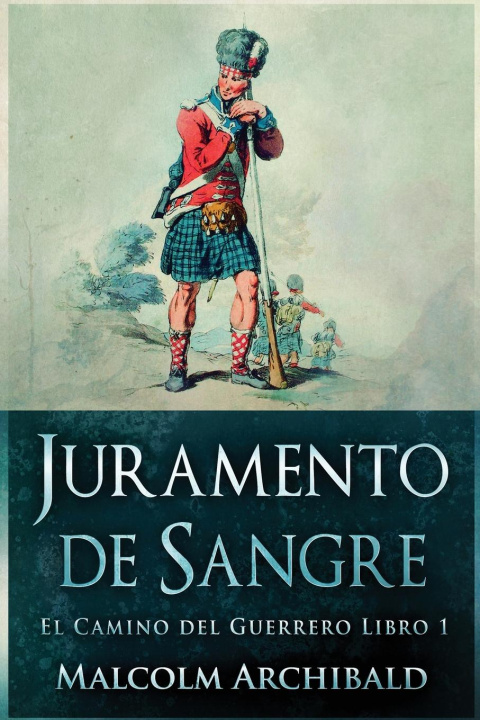 Buch Juramento de Sangre Malcolm Archibald