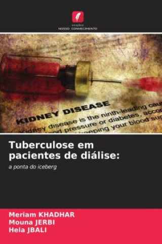 Knjiga Tuberculose em pacientes de diálise: Mouna Jerbi
