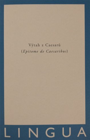 Könyv Výtah z Caesarů - Epitome de Caesaribus 