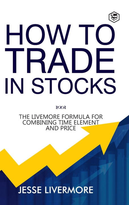 Книга How to Trade In Stocks (BUSINESS BOOKS) 