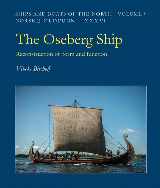 Kniha The Oseberg Ship: Form and Function 