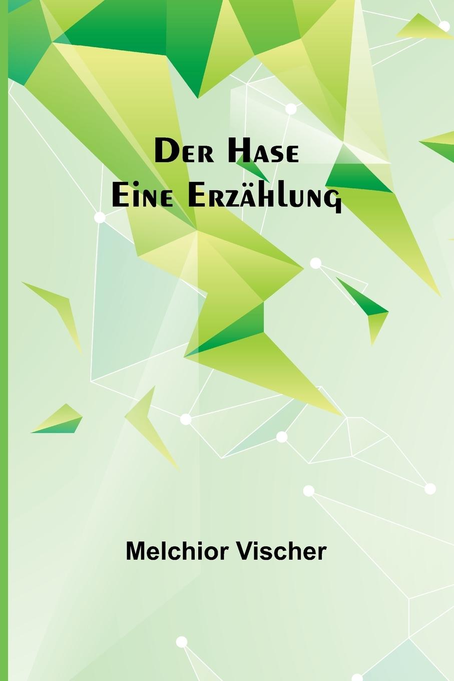 Książka Der Hase Melchior Vischer