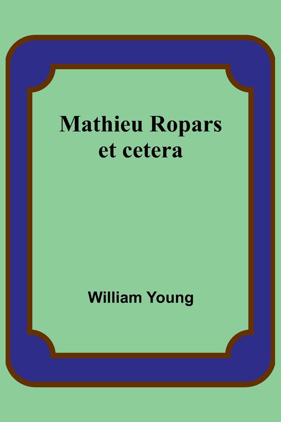 Knjiga Mathieu Ropars William Young