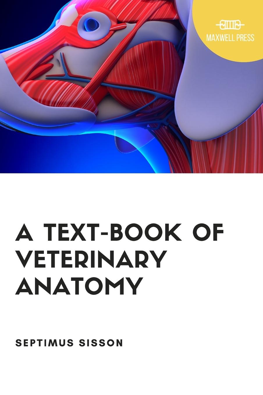 Kniha A TextBook of Veterinary Anatomy 