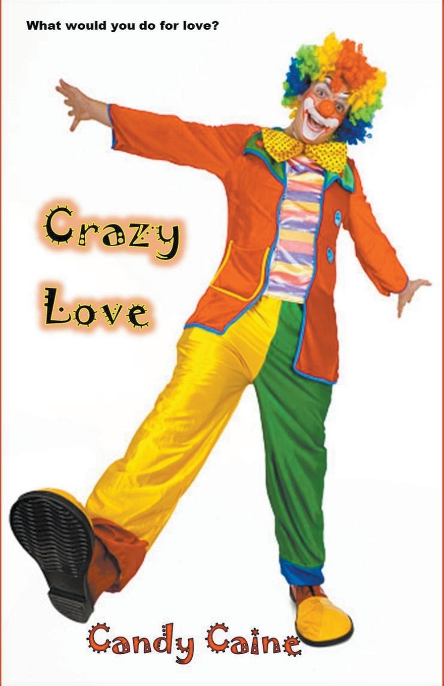 Knjiga Crazy Love Candy Caine