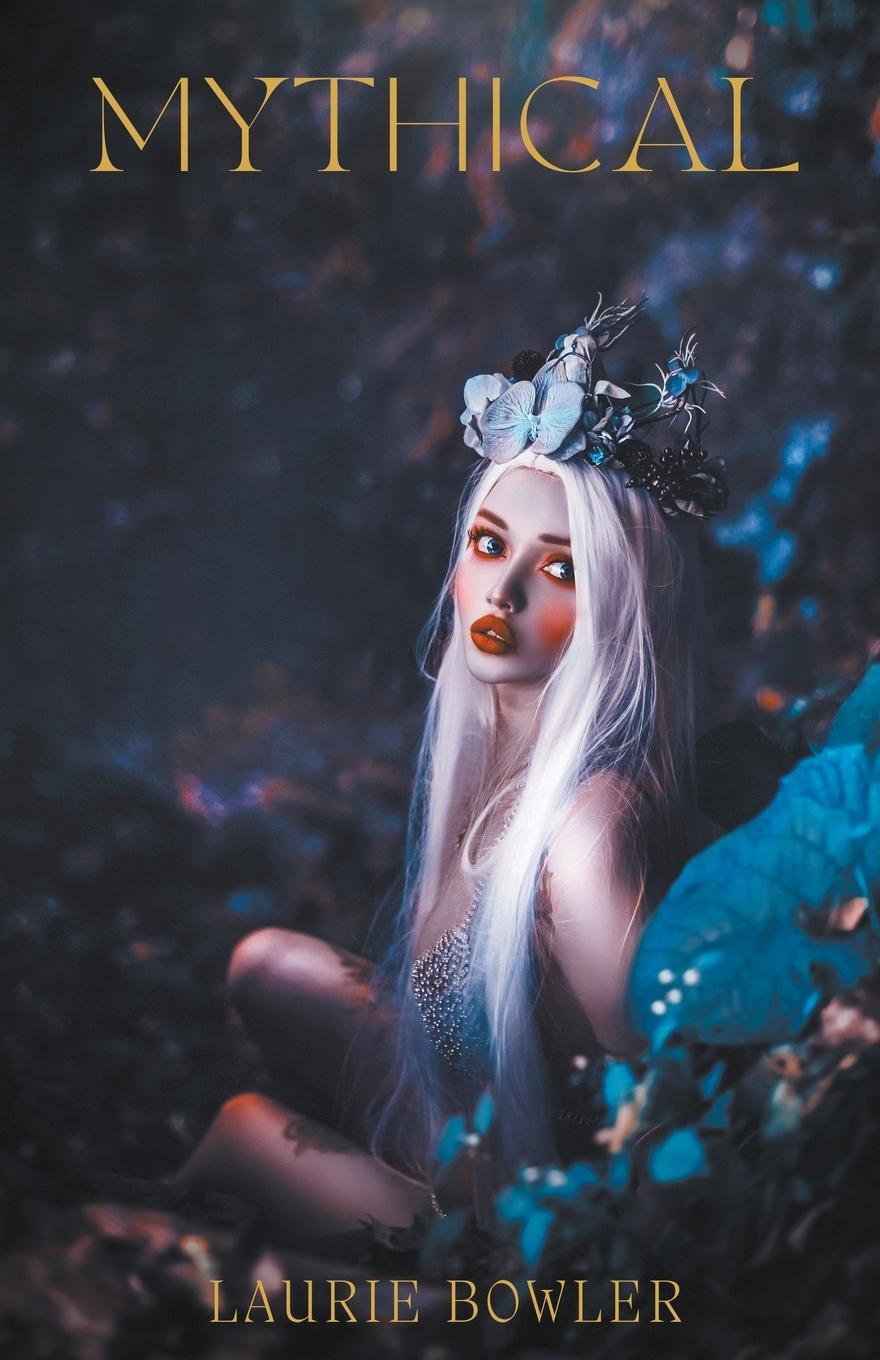 Book Mythical Laurie Bowler