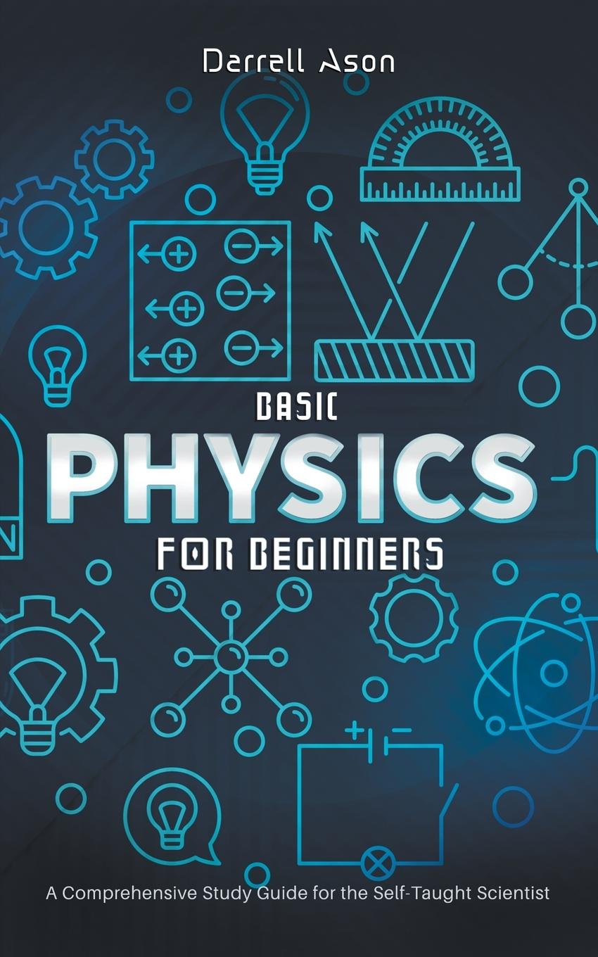 Книга Basic Physics for Beginners 