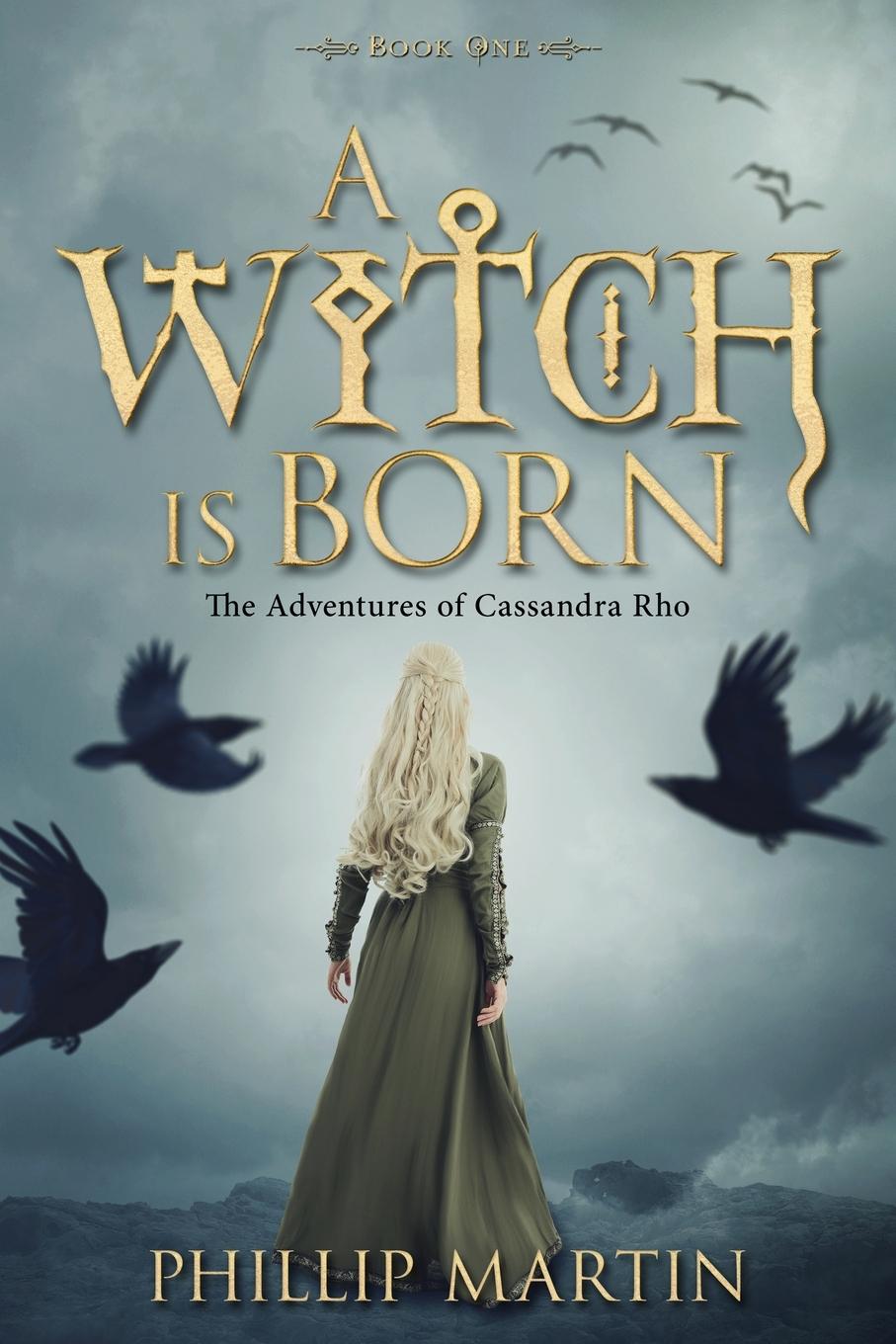 Kniha A Witch Is Born Phillip Martin