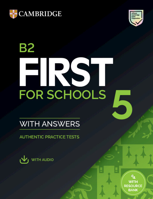 Book B2 First for Schools 5 Student's Book with Answers with Audio with Resource Bank 