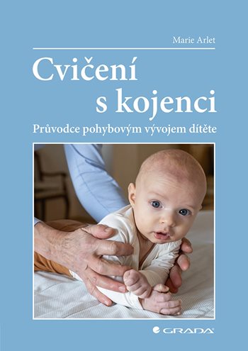 Kniha Cvičení s kojenci Marie Arlet