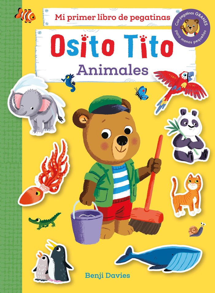 Book OSITO TITO. MI PRIMER LIBRO DE PEGATINAS. ANIMALES BENJI DAVIES