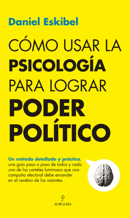 Kniha COMO USAR LA PSICOLOGIA PARA LOGRAR PODER POLITICO ESKIBEL
