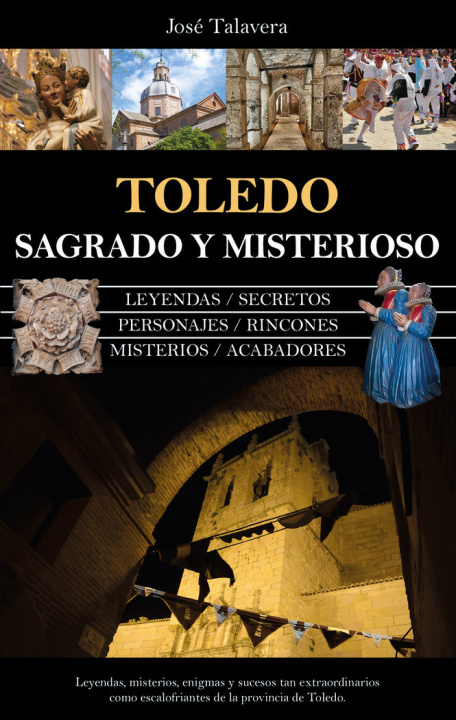 Kniha TOLEDO SAGRADO Y MISTERIOSO TALAVERA