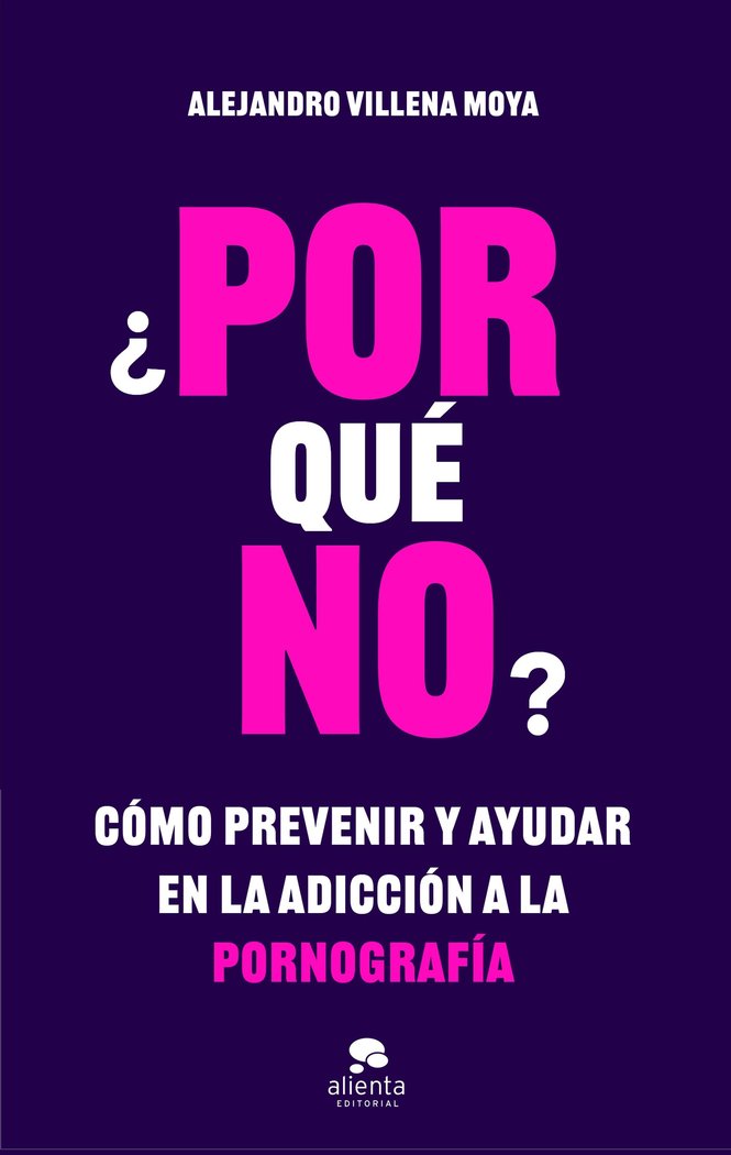 Knjiga ¿POR QUE NO? ALEJANDRO VILLENA MOYA