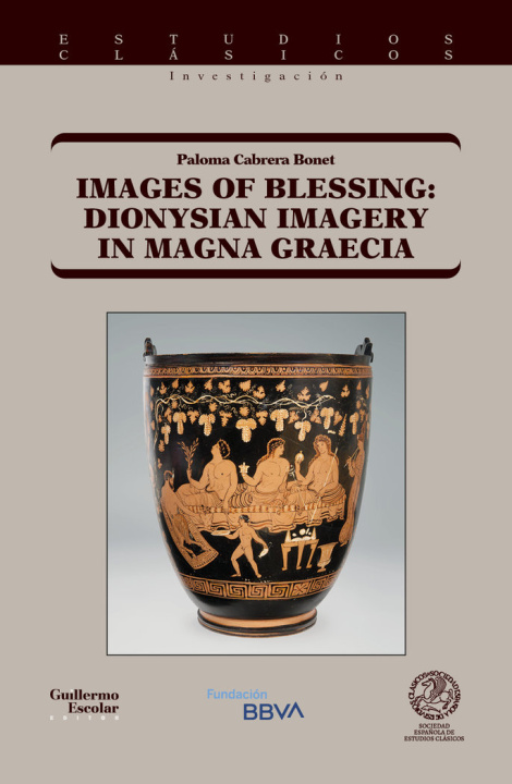 Kniha Images of Blessing: Dionysian Imagery in Magna Graecia CABRERA BONET