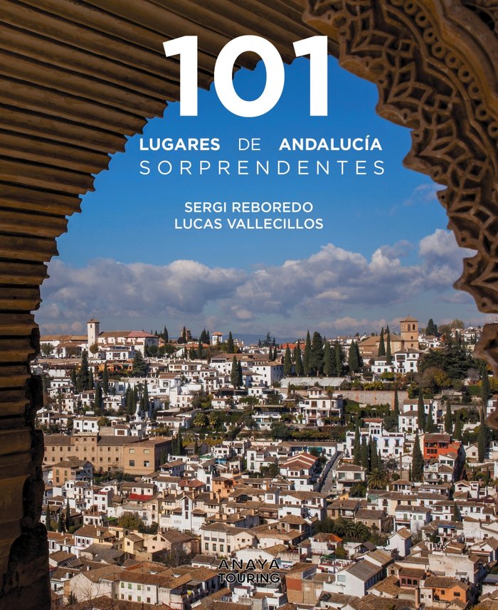Książka 101 LUGARES DE ANDALUCIA SORPRENDENTES REBOREDO MANZANARES