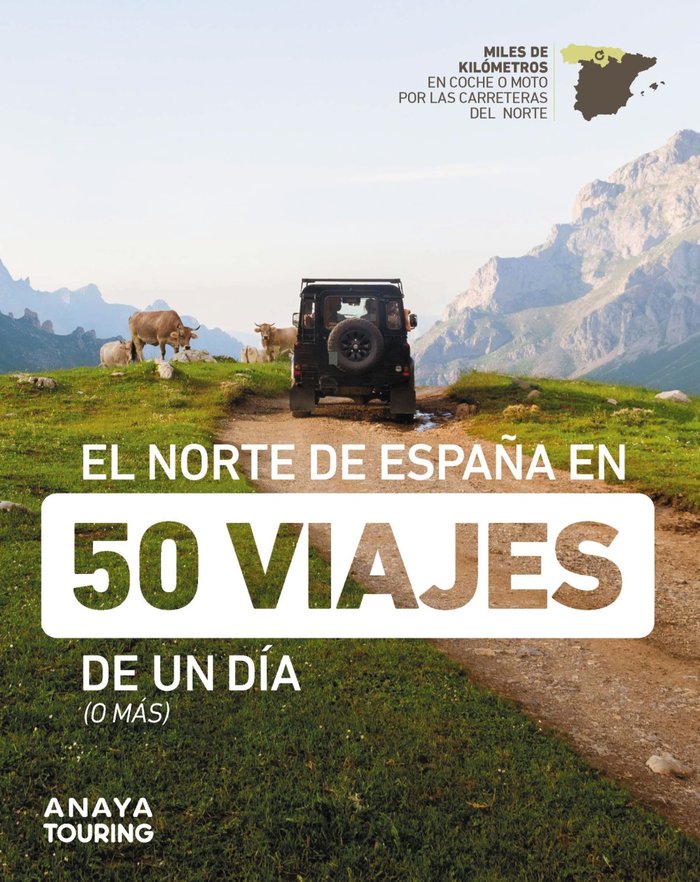 Kniha EL NORTE DE ESPAÑA EN 50 VIAJES DE UN DIA 