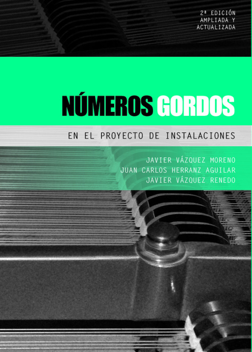 Книга NUMEROS GORDOS EN EL PROYECTO DE INSTALACIONES VAZQUEZ MORENO